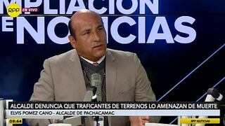 Alcalde de Pachacámac teme por su vida ante amenazas de traficantes de terrenos (VIDEO)