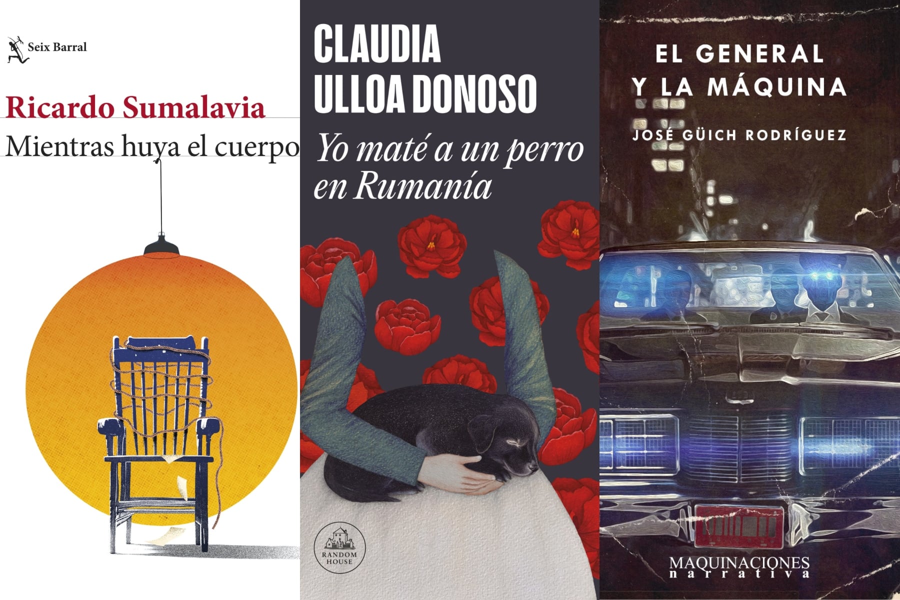 Tres novelas peruanas de autores consolidados como Claudia Ulloa Donoso, Ricardo Sumalavia y José Güich Rodríguez (Foto: Seix Barral / Random House / Maquinaciones)