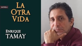 La otra vida del escritor Enrique Tamay