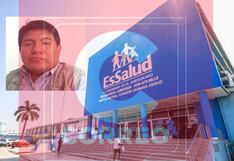 Lambayeque: Cuestionan designación de exreo en Red de EsSalud Lambayeque