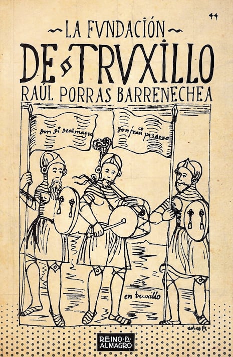 El problema de la fundación de la ciudad de Trujillo