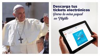 Crean tickets electrónicos para asistir a la misa del Papa Francisco en Trujillo