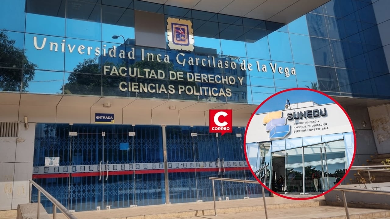 ¿Vuelve la Universidad Inca Garcilaso de la Vega? Sunedu reanuda evaluación para definir su licenciamiento. Composición: Diario Correo.