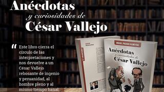 Lanzan el libro “Anécdotas y curiosidades de César Vallejo”