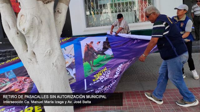 Chiclayo: Retiran letreros y pasacalles instalados sin autorización municipal