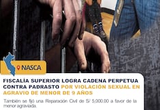 Nasca: padrastro violador morirá en la cárcel tras abusar de su hijastra de 8 años