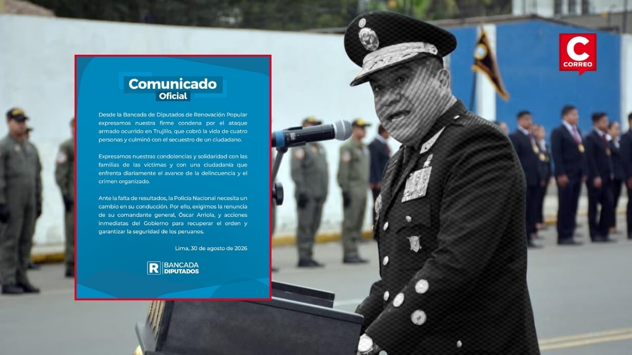 Renovación Popular exige renuncia de Óscar Arriola tras asesinato de cuatro personas en Trujillo. Composición: Diario Correo.