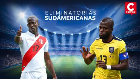Perú vs. Ecuador: bicolor pierde 1-0 por la fecha 8 de Eliminatorias Sudamericanas en Quito