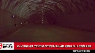 Túnel que construyó el gobierno de Ollanta Humala se cae en Junín