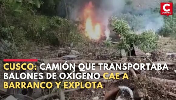 Cusco: Camión que transportaba balones de oxígeno cae a barranco y explota| CORREO