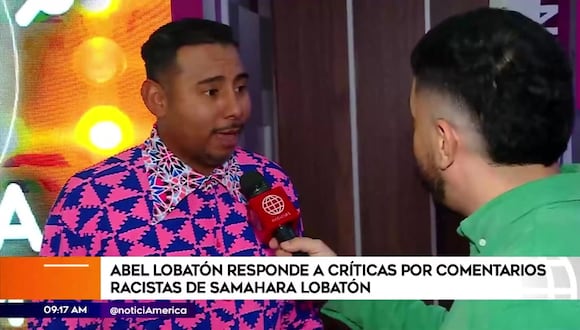 Abel Lobatón se pronuncia tras comentarios racistas de Samahara a Youna
