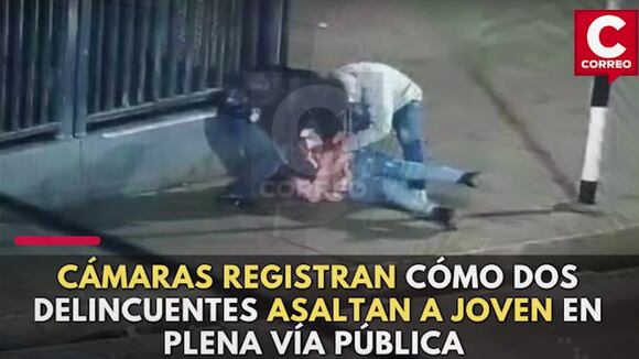 CORREO | Huancayo: Cámaras registran cómo dos delincuentes asaltan a joven en plena vía pública