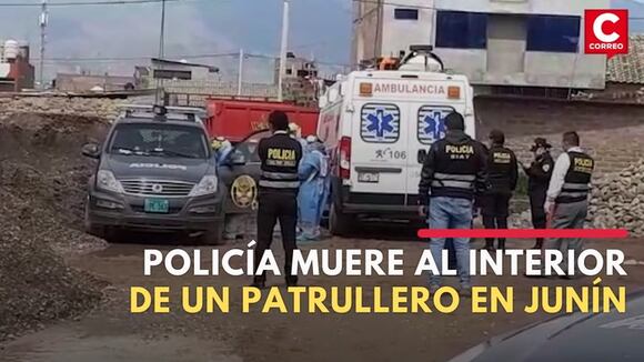 Un policía muere en el interior de un patrullero en Junín | CORREO