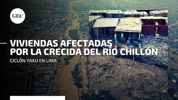 Ciclón Yaku: viviendas quedan afectadas después que el río Chillón aumentara su caudal