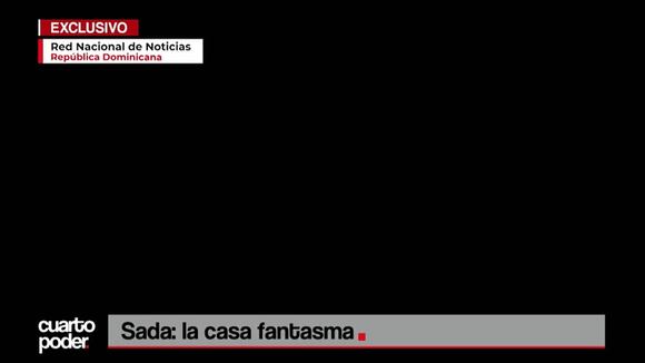 Cuarto Poder: Sada, la casa fantasma