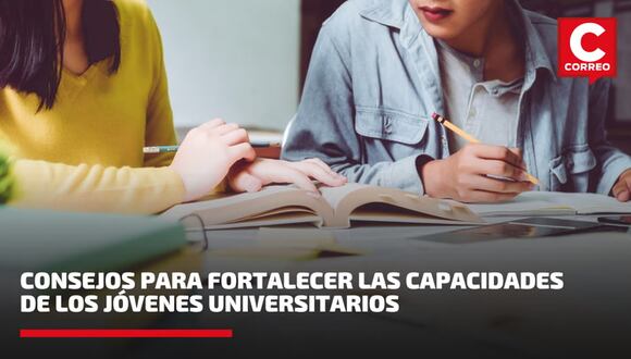 Consejos para fortalecer capacidades de jóvenes universitarios