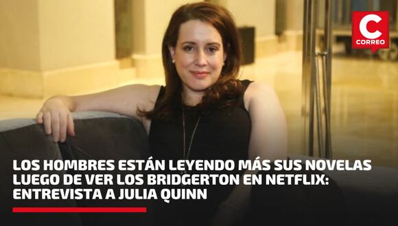 Julia Quinn y el éxito de Los Bridgerton en Netflix: inspiran a los hombres a leer sus novelas