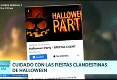 Advierten sobre el peligro de las fiestas clandestinas en Halloween