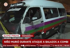 Ataque a combi en Independencia deja muerto a un niño de seis años