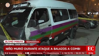 Ataque a combi en Independencia deja muerto a un niño de seis años