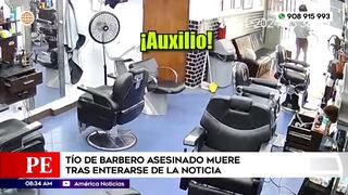 Tío de joven asesinado en barbería ubicada en Chorrillos fallece tras enterarse de tragedia (VIDEO)