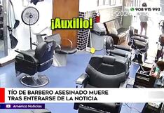 Tío de joven asesinado en barbería ubicada en Chorrillos fallece tras enterarse de tragedia (VIDEO)