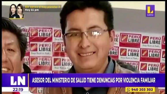 Asesor del ministro de Salud tiene denuncias por violencia familiar