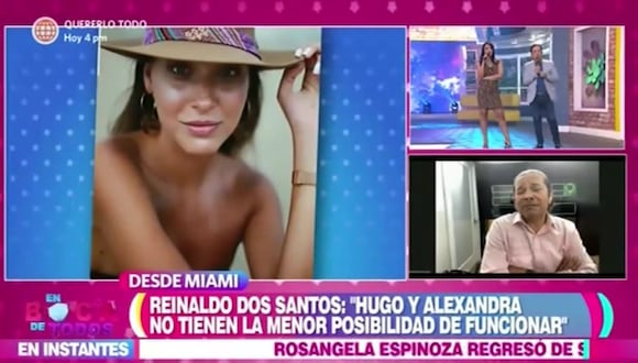 Reinaldo Dos Santos asegura que Alexandra Balarezo no está enamorada de Hugo García