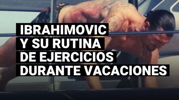 Italia: así se mantiene físicamente Zlatan Ibrahimovic durante sus vacaciones | VIDEO