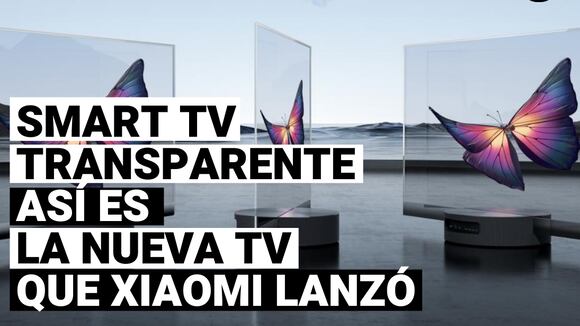 Así es la tv transparente de 55 pulgadas que Xiaomi ha presentado