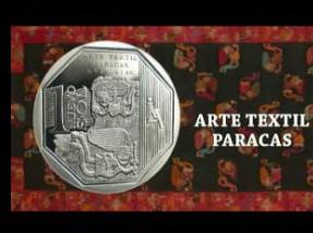 Conoce la nueva moneda de un nuevo sol sobre el "Arte Textil Paracas"