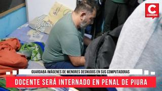 Piura: Dictan 18 meses de prisión para docente acusado de traficar pornografía infantil