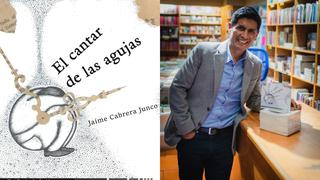 Reseña de “El cantar de las agujas” de Jaime Cabrera Junco: la persistencia de la escritura