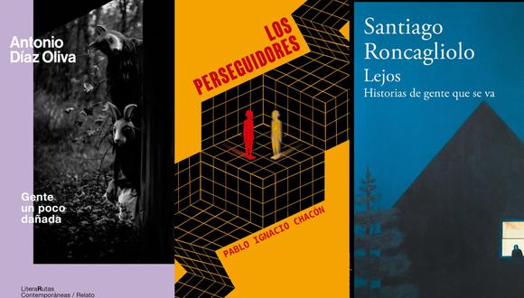 Tres libros de cuentos que destacan por el desarraigo y la soledad de sus personajes (Foto: Pesopluma / Colmena / Alfaguara)